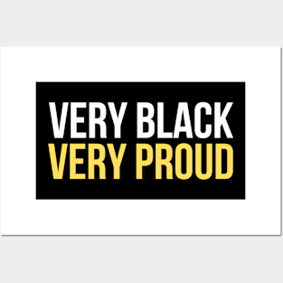 Very Black Very Proud Posters and Art